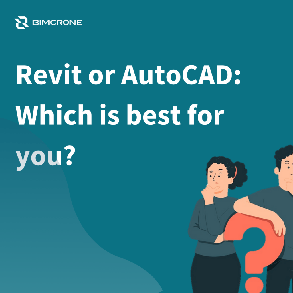 Revit or AutoCAD: Which is best for you?